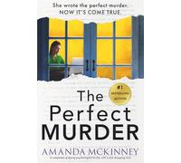 The Perfect Murder: A completely gripping psychological thriller with a jaw-dropping twist