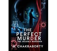 The perfect Murder: The Invisible Murderer (Crime Investigation Story)