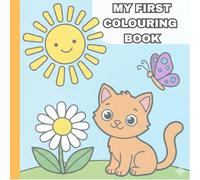 The Perfect "My First" Coloring Book for Little Hands!: Colouring Pages with Animals, Figures, Places for Preschool Children Ages 2-4