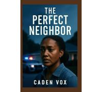 THE PERFECT NEIGHBOR: Stand Your Ground: The Fight for Justice and Equality