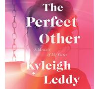 The Perfect Other: A Memoir of My Sister