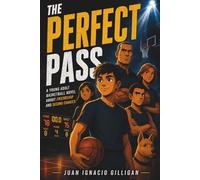 THE PERFECT PASS: A Young Adult Basketball Novel About Friendship and Second Chances (The Centaurs)