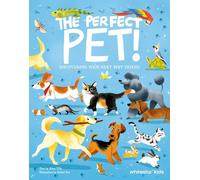 The Perfect Pet!: Discovering Your Next Best Friend