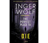 The Perfect Place to Die (Lieutenant Detective Daniel Trokic Mysteries)