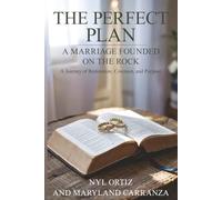 The Perfect Plan: A Marriage Founded on the Rock