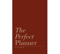 The Perfect Planner | Undated & Full Page Per Day