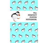 The PERFECT PUFFIN Note Book