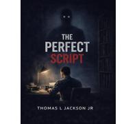 THE PERFECT SCRIPT: 1 (The Perfect Script Series)