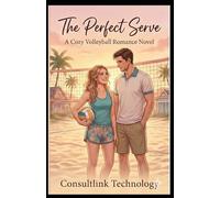 The Perfect Serve: A Cozy Volleyball Romance Novel
