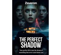 THE PERFECT SHADOW: A Psychological Thriller