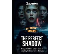THE PERFECT SHADOW: A Psychological Thriller