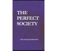 The Perfect Society