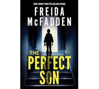 The Perfect Son: From the Sunday Times Bestselling Author of The Housemaid