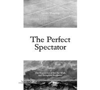 The perfect spectator: the experience of the art work and reception aesthetics (Vis-à-vis)