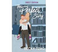 The Perfect Story: Sweet Edition