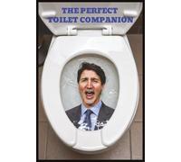 The Perfect Toilet Companion: Justin Trudeau Edition