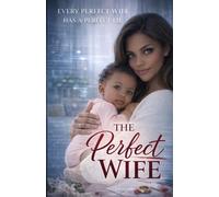 The Perfect Wife
