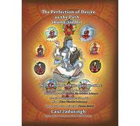 The Perfection of Desire as the Path: Three Early Indian Vajrayana Treatises: 2 (Three Early Vajrayana Treatises (2))
