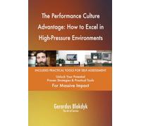 The Performance Culture Advantage: How to Excel in High-Pressure Environments