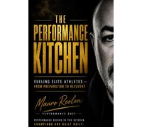 THE PERFORMANCE KITCHEN: FUELING ELITE ATHLETES FROM PREPARATION TO RECOVEY