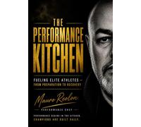 THE PERFORMANCE KITCHEN: FUELING ELITE ATHLETES FROM PREPARATION TO RECOVEY