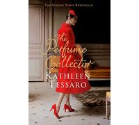 The Perfume Collector: A Gripping Historical Mystery of High Society and Lost Inheritance