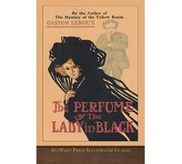 The Perfume of the Lady in Black (SeaWolf Press Illustrated Classic)