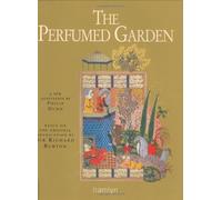 The Perfumed Garden: Based on the Original Translation by Sir Richard Burton