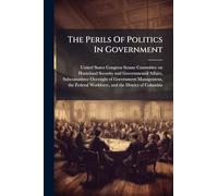 The Perils Of Politics In Government