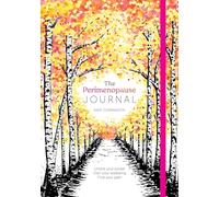 The Perimenopause Journal: Unlock your power, own your well-being, find your path