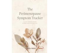 The Perimenopause Symptom Tracker: A 90-Day Daily Logbook for Hot Flashes, Mood, Sleep & Cycle Patterns