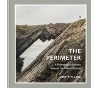 The Perimeter: A Photographic Journey around the Coast of Britain