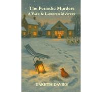 The Periodic Murders: A Vale & Larkspur Christmas Short (The Vale & Larkspur Mysteries)