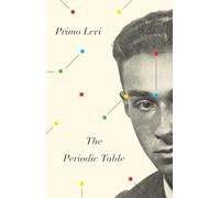 The Periodic Table: A Memoir (Everyman's Library Contemporary Classics Series)