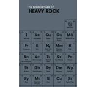 The Periodic Table Of Heavy Rock (ebook)