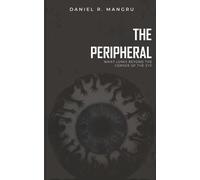 The Peripheral: What Lurks Beyond the Corner of the Eye