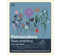 The Permaculture Garden (Spanish Edition)