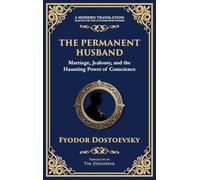 The Permanent Husband: A Gripping Tale of Betrayal, Guilt, and the Burden of the Past (Deluxe Hardbound Edition): 94 (Library of Alexandria)