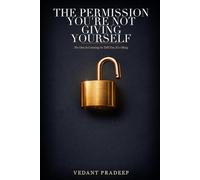The Permission You're Not Giving Yourself: No One Is Coming to Tell You It's Okay