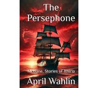 The Persephone: McBane, Stories of Ithiria