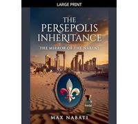 The Persepolis Inheritance: The Mirror of the N¿renj: 1