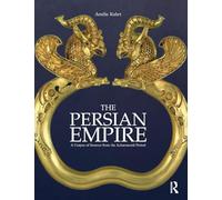 El Imperio Persa: Un corpus de fuentes del período aqueménida – Routledge