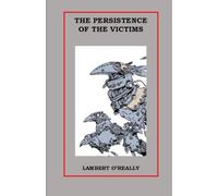 The Persistence of the Victims