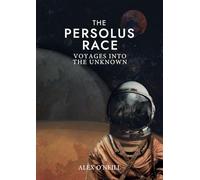 The Persolus Race: Voyages into the Unknown