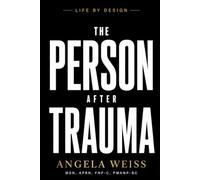 The Person After Trauma: Why Healing Isn’t Becoming Who You Were Before