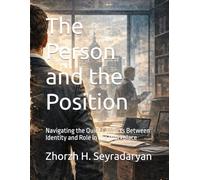 The Person and the Position: Navigating the Quiet Conflicts Between Identity and Role in the Workplace