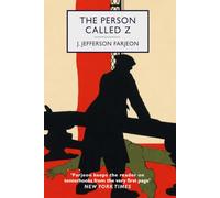 The Person Called Z: A Golden Age Mystery