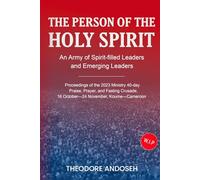 The Person of the Holy Spirit (Praise, prayer, and Fasting Crusades)