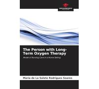 The Person with Long-Term Oxygen Therapy: Model of Nursing Care in a Home Setting