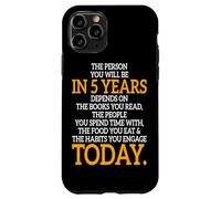 The Person You Will Be In 5 Years Empresario Motivación Carcasa para iPhone 11 Pro